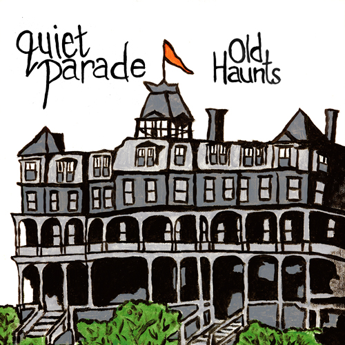 Old Haunts - Quiet Parade