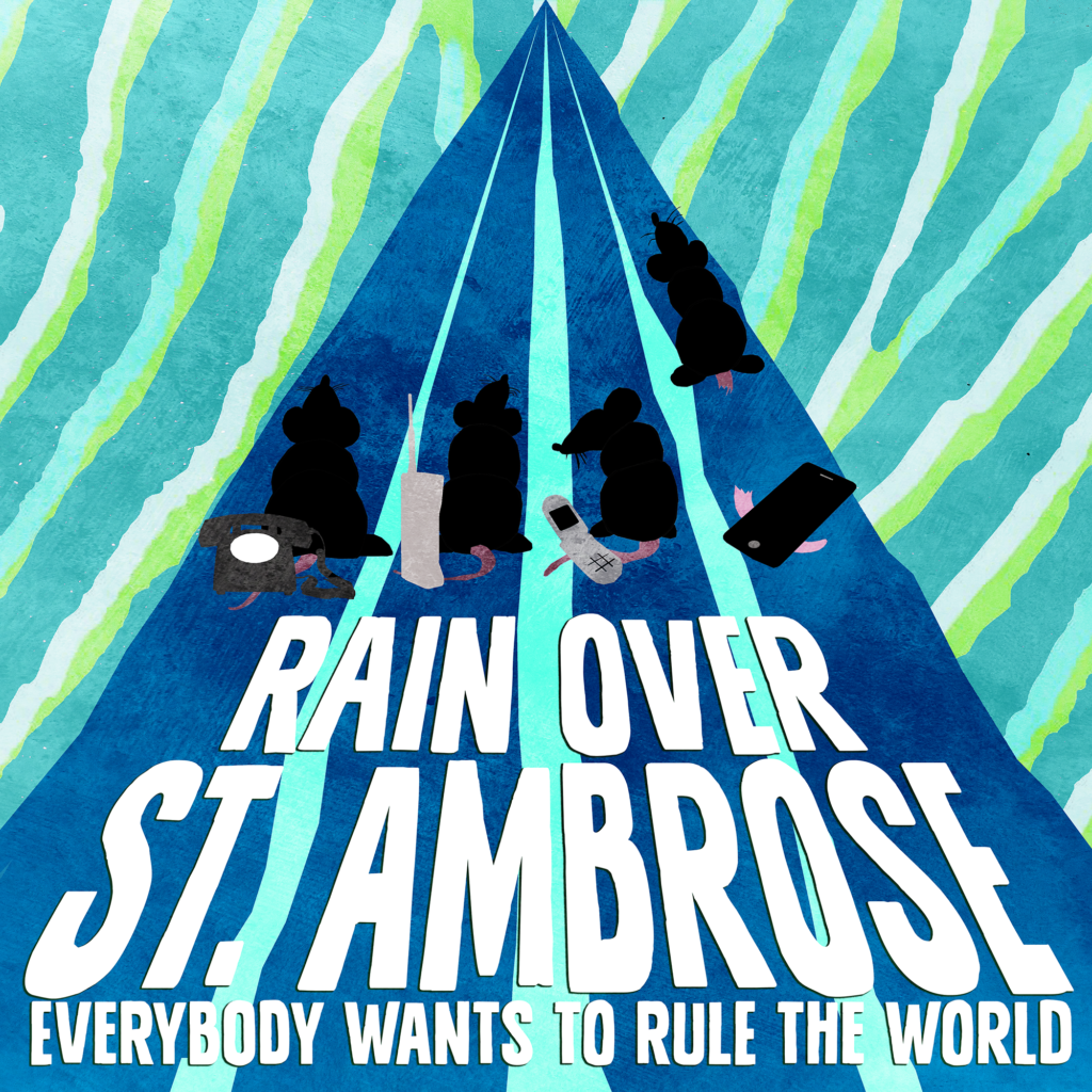 Everybody Wants to Rule the World - Rain Over St. Ambrose